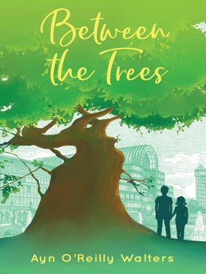 cover image of Between the Trees